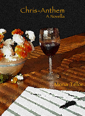 Front cover of Chris-Anthem: A Novella by Mona Telor (Kasey Hargan), now on <b>Kindle</b>.